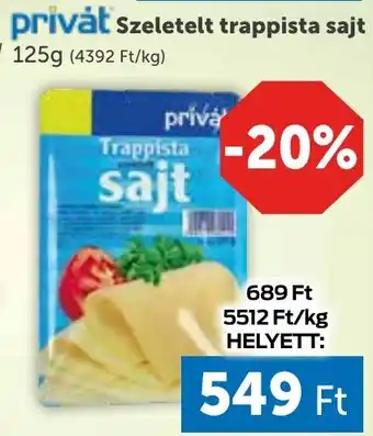 PRIVÁT Privát Szeletelt trappista sajt ajánlat