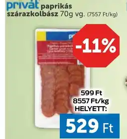 PRIVÁT Privȧt Paprikás szárazkolbász ajánlat