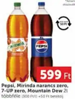 PRIVÁT Pepsi, Mirinda narancs zero, 7-UP zero, Mountain Dew ajánlat