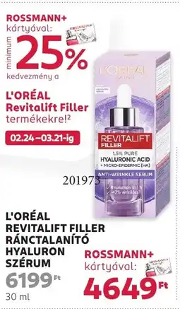 Rossmann L'oréal Revitalift filler ránctalanító hyaluron szérum ajánlat