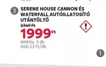 Rossmann Serene House Cannon és Waterfall autillatosít utántöltő ajánlat