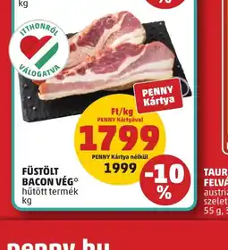 PENNY Füstölt Bacon Vég ajánlat