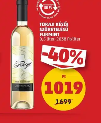 PENNY Tokaji Késői Szüretelésű Furmint ajánlat