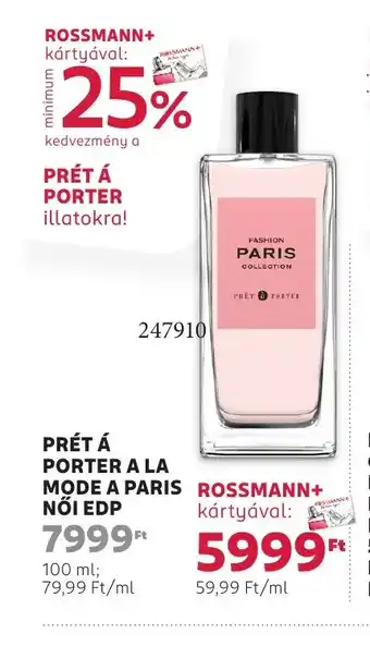 Rossmann Prét á porter a la mode a paris női edp ajánlat