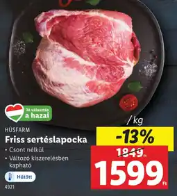 Lidl Húsfarm friss sertéslapocka ajánlat