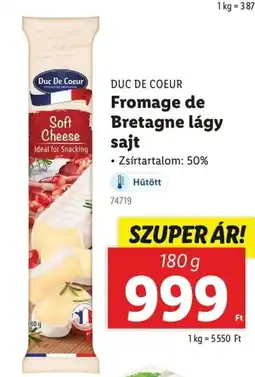 Lidl Duc de coeur fromage de bretagne lágy sajt ajánlat
