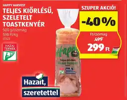 ALDI Happy harvest teljes kiőrlésű, szeletelt toastkenyér ajánlat