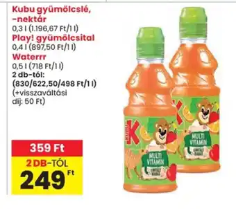 Spar Kubu gyümölcslé, -nektár, play! gyümölcsital, waterrr ajánlat