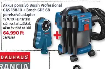 Bauhaus Akkus porszív Bosch Professional GAS 18V-10 + Bosch GDE 68 porelszív adapter ajánlat