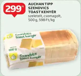 Auchan Auchan tipp szendvics toast kenyér ajánlat