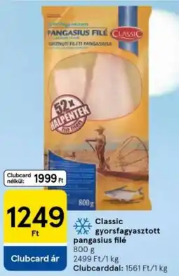 Tesco Classic gyorsfagyasztott pangasius filé ajánlat