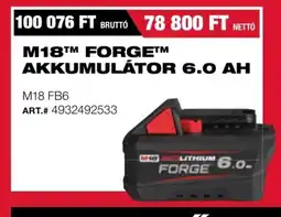 Milwaukeetool M18™ forge™ akkumulátor 6.0 ah ajánlat