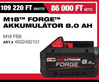 Milwaukeetool M18™ forget akkumulátor 8.0 ah ajánlat