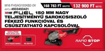 Milwaukeetool M18 FUEL 150 MM NAGY TELJESÍTMÉNYŰ ajánlat