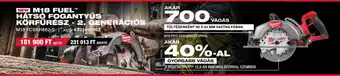 Milwaukeetool NEW M18 FUEL™ HÁTSÓ FOGANTYÚS ajánlat