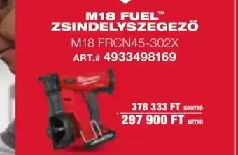 Milwaukeetool M18 FUEL™ ZSINDELYSZEGEZŐ ajánlat