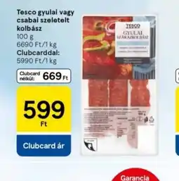 Tesco Tesco gyulai vagy csabai szeletelt kolbász ajánlat