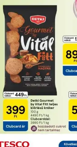 Tesco Detki Gourmet by Vital Fitt teljes kiőrlésű kreker ajánlat