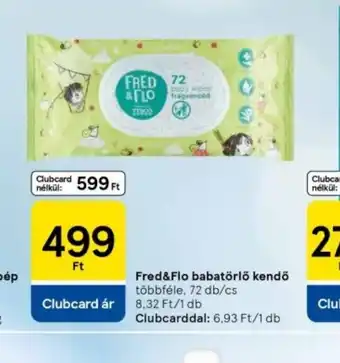 Tesco Fred Clubcard ár 12,50 Ft/1 dbFlo babatörlő kendő ajánlat