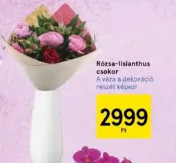 Tesco Rzsa-lisianthus csokor ajánlat