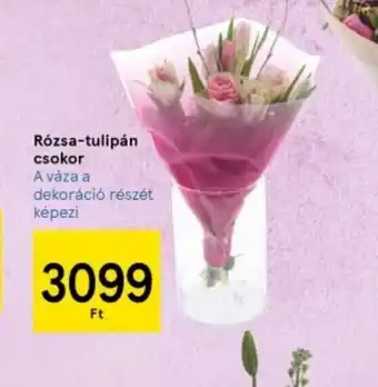 Tesco Rzsa-tulipán csokor ajánlat