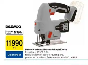 Tesco Daewoo akkumulátoros dekpirfűrész ajánlat