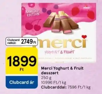 Tesco Merci Yoghurt & Fruit desszert ajánlat