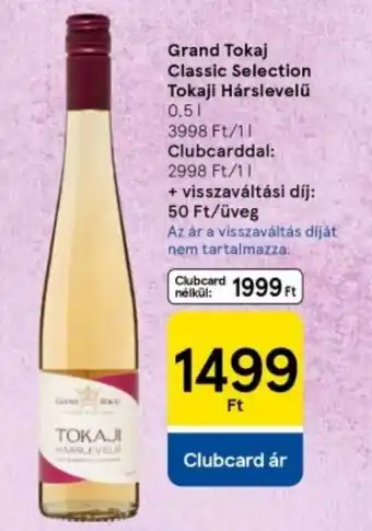 Tesco Grand Tokaj Classic Selection Tokaji Hárslevelű ajánlat