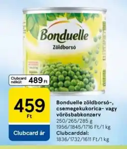 Tesco Bonduelle zöldborsó-, csemegekukorica- vagy vörösbabkonzerv ajánlat