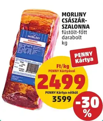 PENNY Morliny császár- szalonna ajánlat