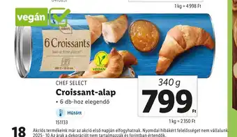 Lidl Chef Select Croissant-alap ajánlat