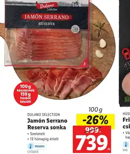 Lidl Dulano Selection Jamn Serrano Reserva sonka ajánlat