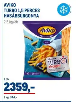 Metro Aviko turbo 1,5 perces hasábburgonya ajánlat