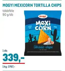 Metro Mogyi mexicorn tortilla chips ajánlat