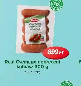 Real Réal Csemege debreceni kolbász ajánlat