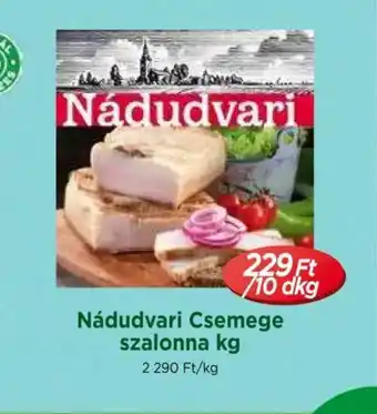 Real Nádudvari Csemege szalonna ajánlat