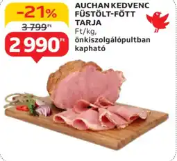 Auchan Auchan kedvenc füstölt-fött tarja ajánlat