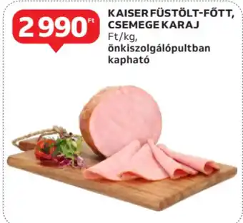 Auchan Kaiser füstölt-főtt, csemege karaj ajánlat