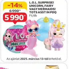 Auchan L.O.L. Surprise! Unicorn, Fairy vagy Mermaids! Tots Asst in PDQ ajánlat