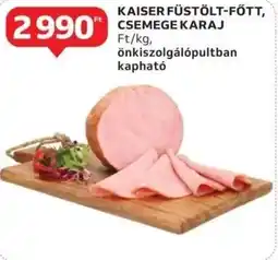 Auchan Kaiser füstölt-főtt, csemege karaj ajánlat