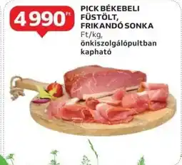 Auchan Pick békebeli füstölt, frikandó sonka ajánlat