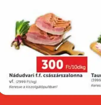 PRIVÁT Nádúdvary 1.f. császárszalonna ajánlat