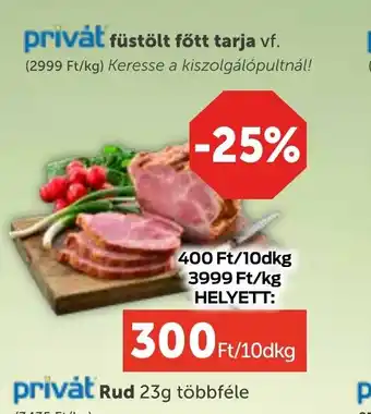 PRIVÁT Privat füstölt főtt tarja ajánlat