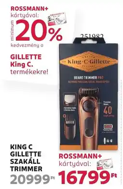 Rossmann King c gillette szakáll trimmer ajánlat