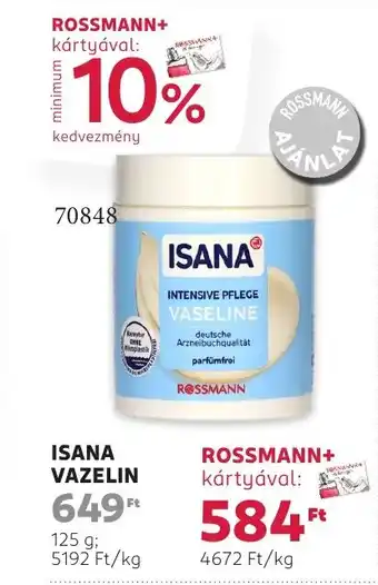 Rossmann Isana vazelin ajánlat