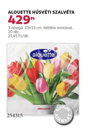 Rossmann Alouette húsvéti szalvéta ajánlat