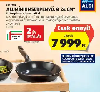 ALDI Crofton Alumíniumserpenyő ajánlat