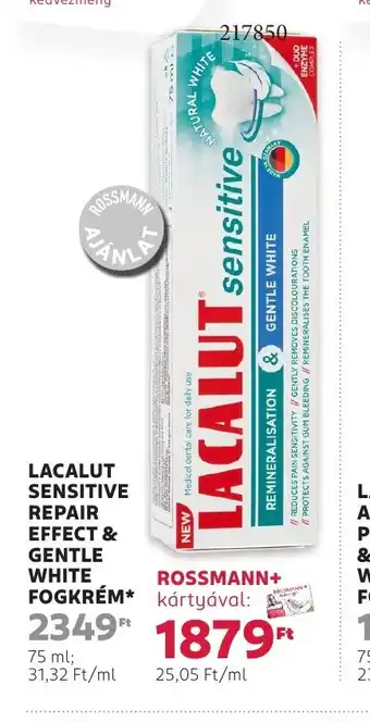 Rossmann Lacalut sensitive repair effect & gentle white fogkrém ajánlat