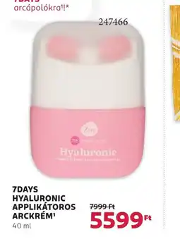 Rossmann 7days hyaluronic applikátoros arckrém ajánlat