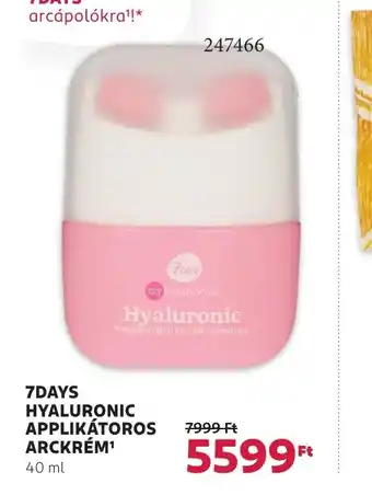 Rossmann 7days hyaluronic applikátoros arckrém ajánlat